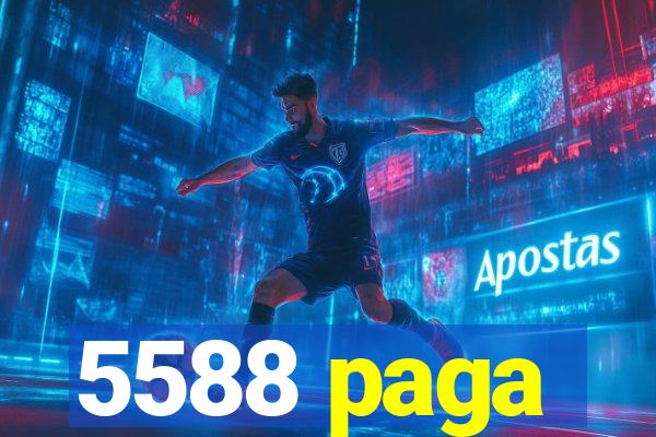 5588 paga